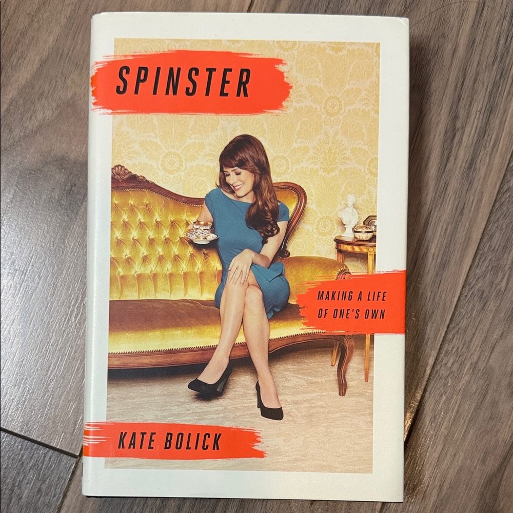 Spinster Book by Kate Bolick